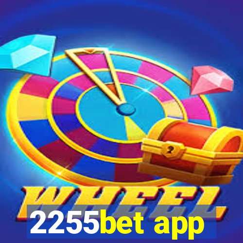 2255bet app